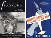"Fighters", Leo White's account of NZ fighter squadrons in the Pacific in WWII, 1945; "Wingspread", Leo White's account of aviation in NZ in 1941.